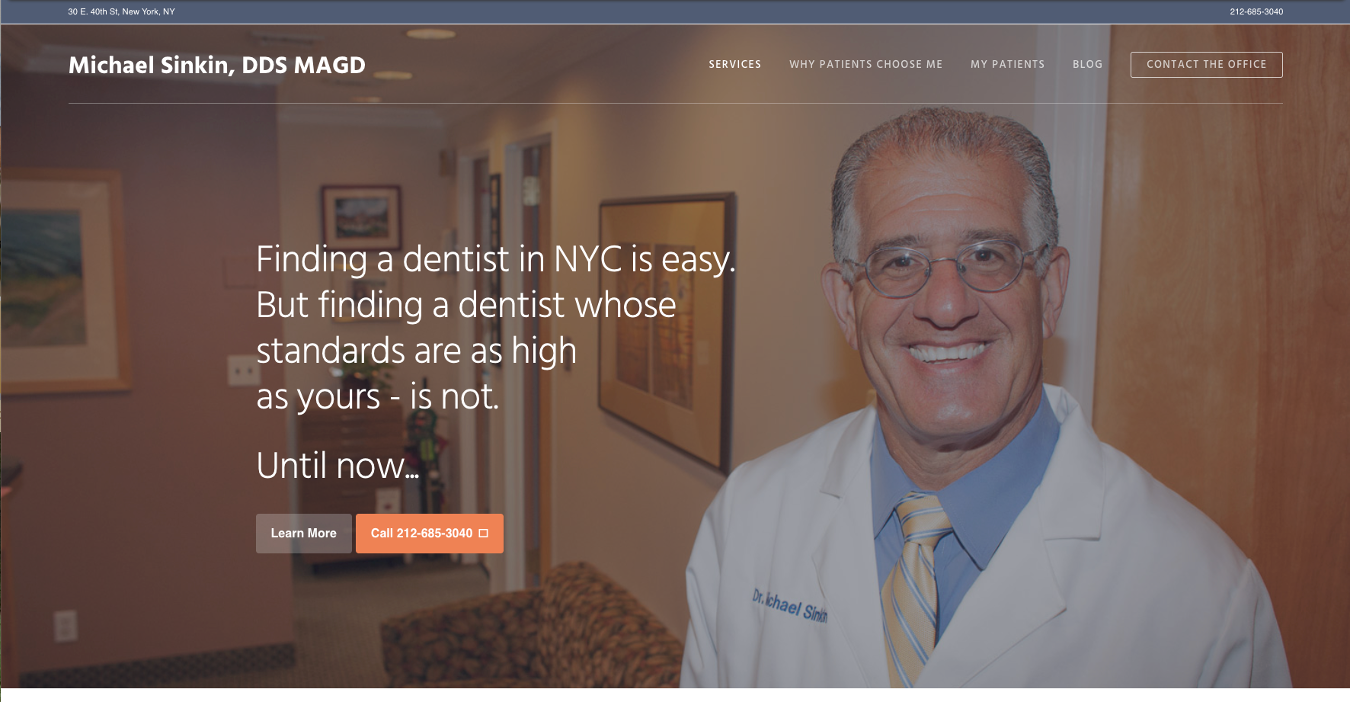 Dr. Michael Sinkin's second website from 2018 with 'Finding a dentist in NYC is easy. But finding one whose standards are as high as yours is not' tagline